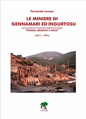 Le miniere di Gennamari e Ingurtosu